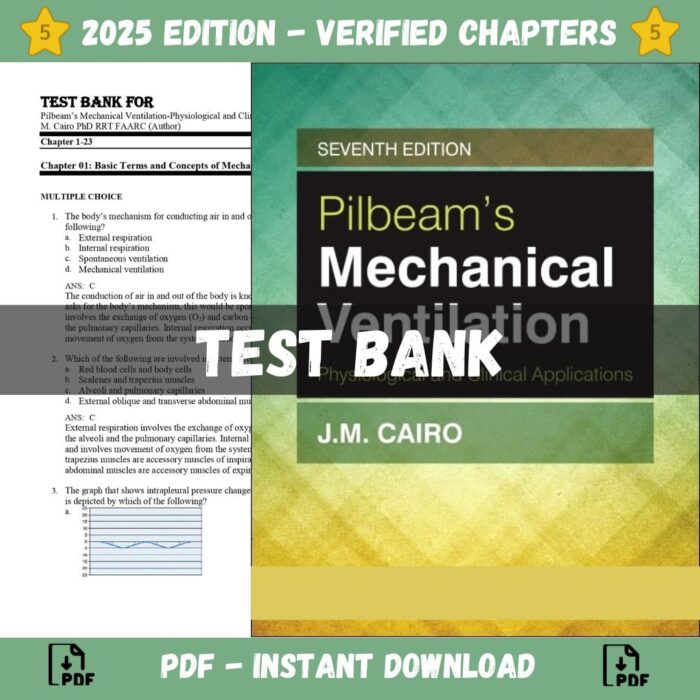 Test Bank – Pilbeam’s Mechanical Ventilation-Physiological and Clinical Applications, 7th Edition (Cairo, 2020)