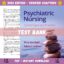 Test Bank – Psychiatric Nursing Contemporary Practice, 7th Edition (Ann Boyd, 2022)