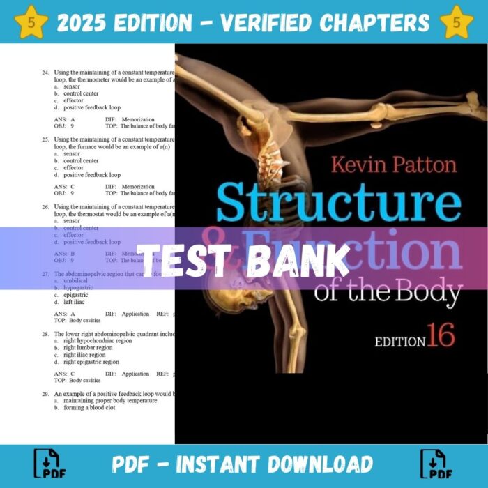 Test Bank - Structure & Function of the Body 16th Edition (Patton, 2019)