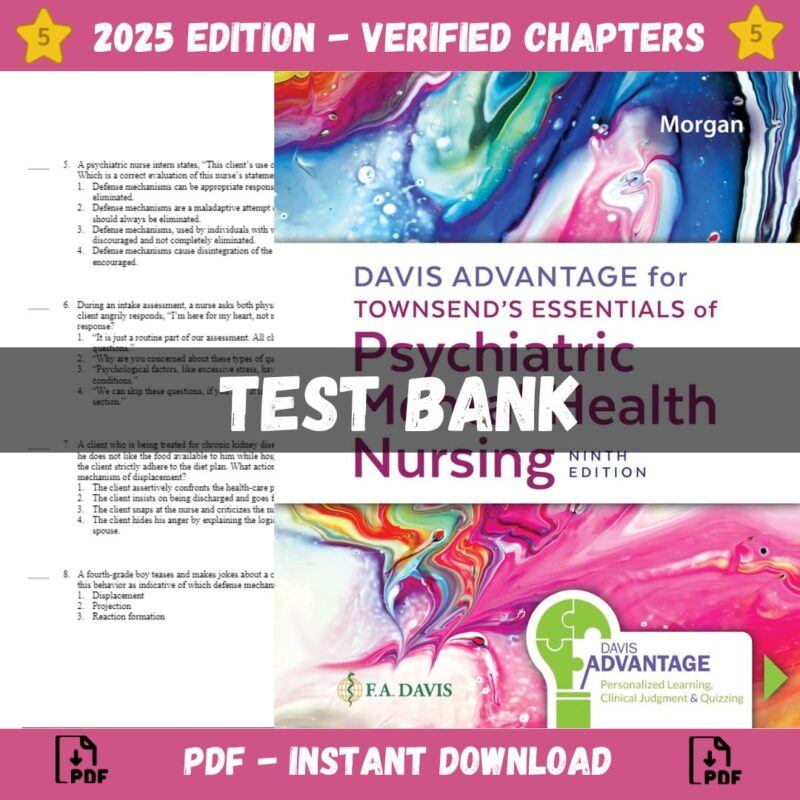 Test bank - Davis Advantage for Townsend's Psychiatric Mental Health Nursing 11th Edition, (Karyn I. Morgan, 2024)