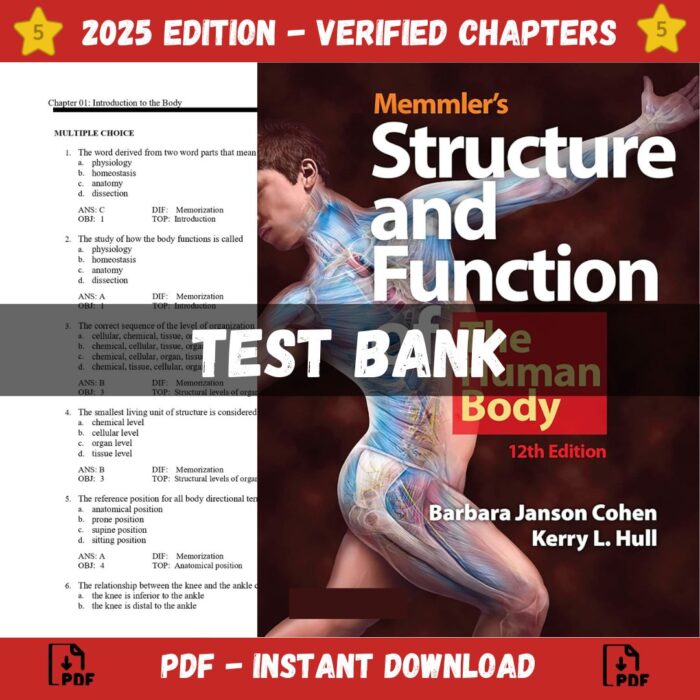 Test Bank - Memmlers Structure and Function of the Human Body, 12th Edition, (Cohen, 2019)