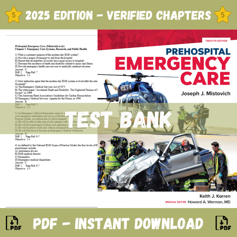 Test Bank - Prehospital Emergency Care, 12th Edition (Joseph J. Mistovich, 2013)