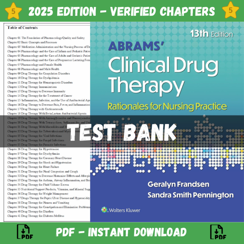 Test Bank – Abrams’ Clinical Drug Therapy Rationales for Nursing Practice, 13th Edition (Frandsen, 2025)