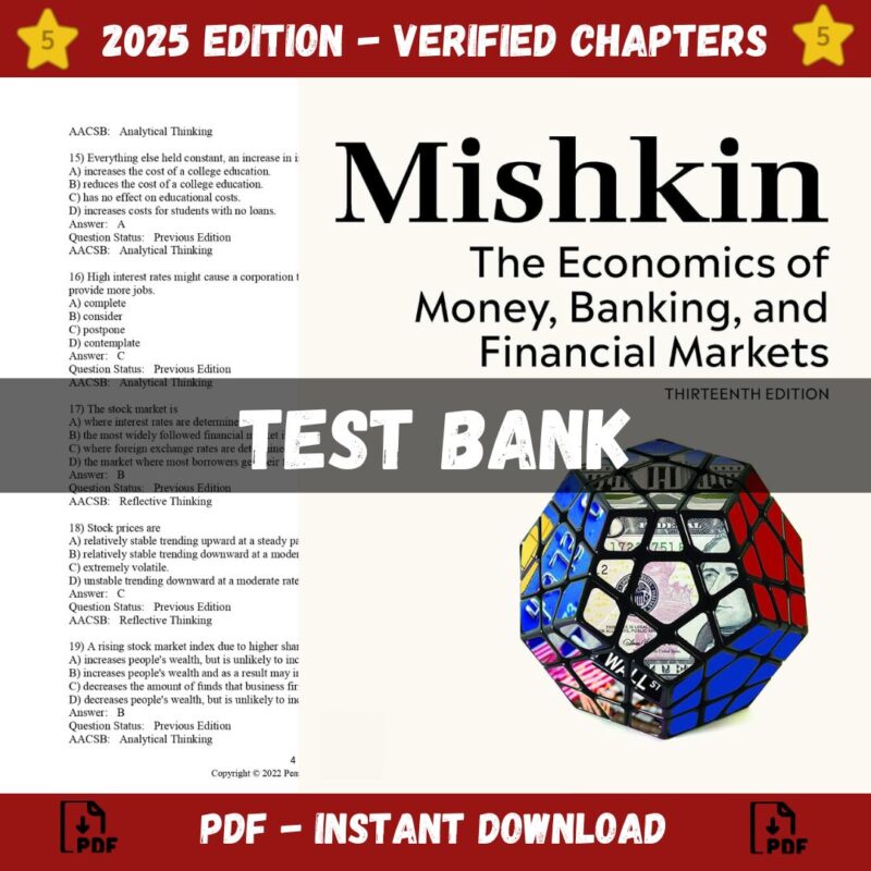 Test bank - Economics of Money, Banking, and Financial Markets, 13th Edition (Frederic S Mishkin, 2021)