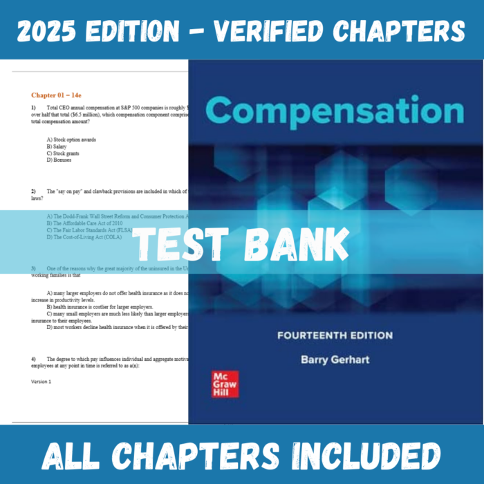 Test Bank - Compensation, 14th Edition (Barry Gerhart, 2022)