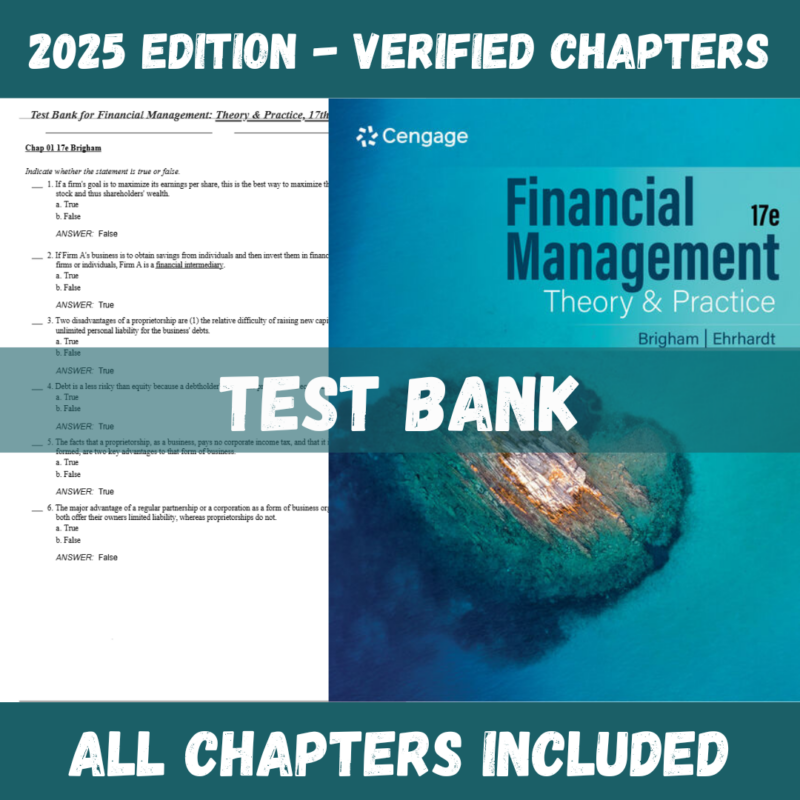 Test Bank - Financial Management Theory & Practice, 17th Edition (Eugene F. Brigham, 2021)