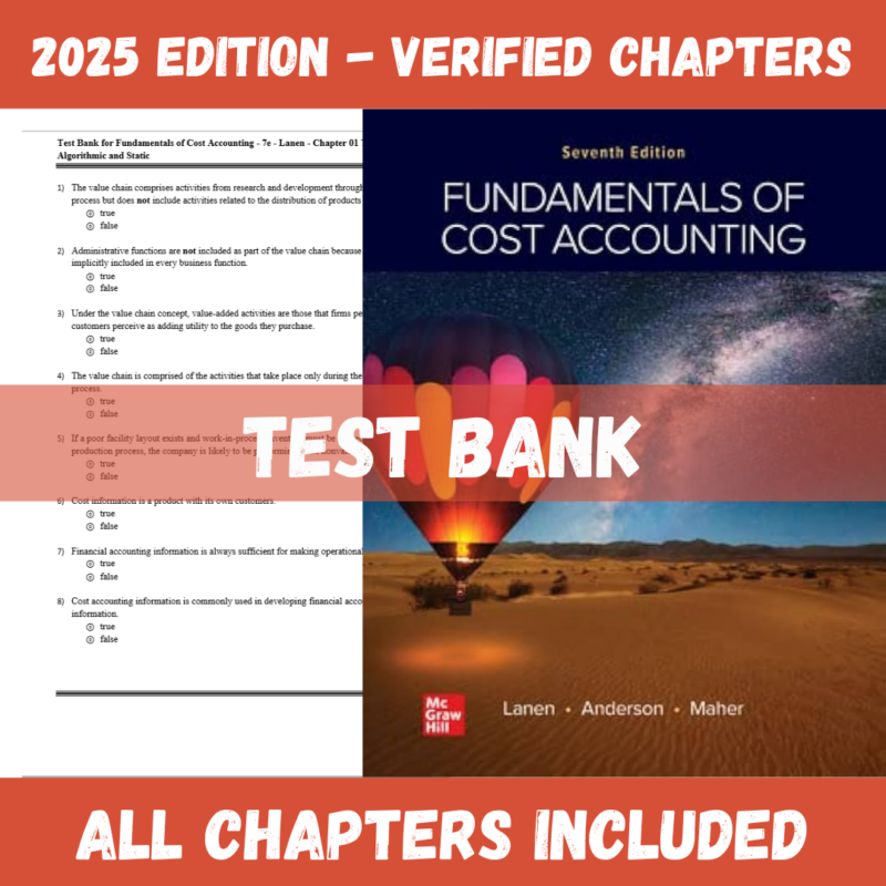 Test Bank - Fundamentals of Cost Accounting, 7th Edition (William Lanen, 2024)