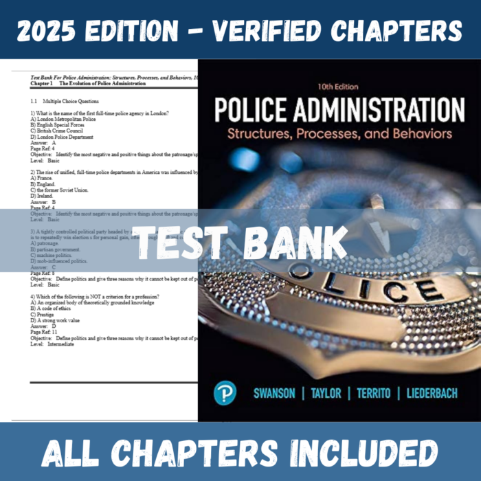 Test Bank - Police Administration Structures, Processes, and Behaviors, 10th Edition (Ken Peak, 2020)