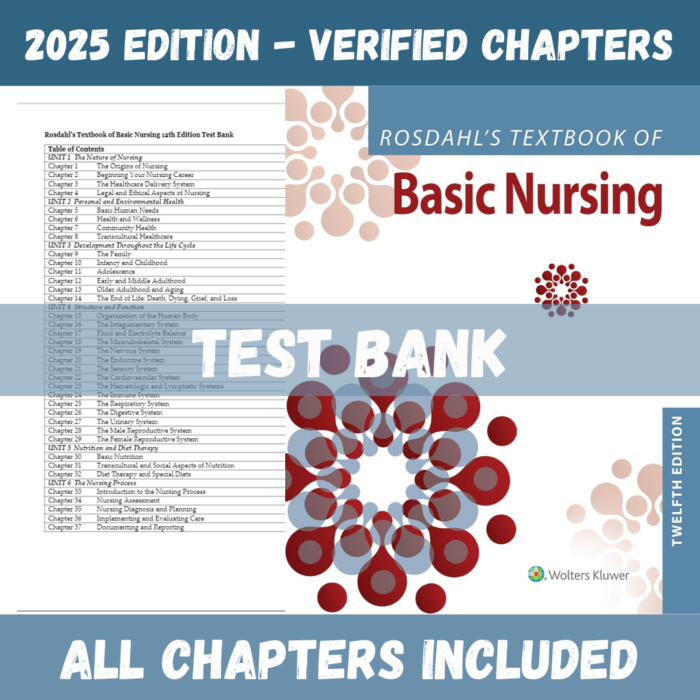 Test Bank - Rosdahl's Textbook of Basic Nursing