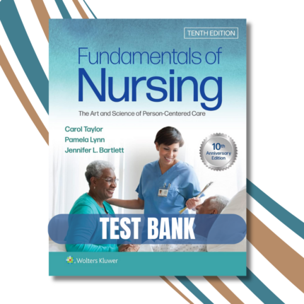 Fundamentals of Nursing The Art and Science of Person-Centered Care, 10th