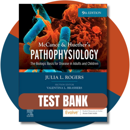 McCance & Huether’s Pathophysiology, 9 Edition (Julia Rogers, 2023