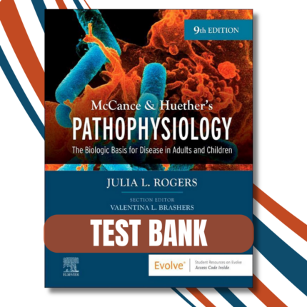 McCance & Huether’s Pathophysiology, ninth Edition (Julia Rogers, 2023)