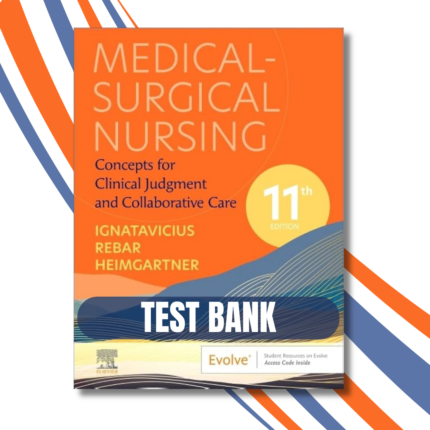 Medical Surgical Nursing Concepts for Clinical Judgment and Collaborative Care, 11th Edition
